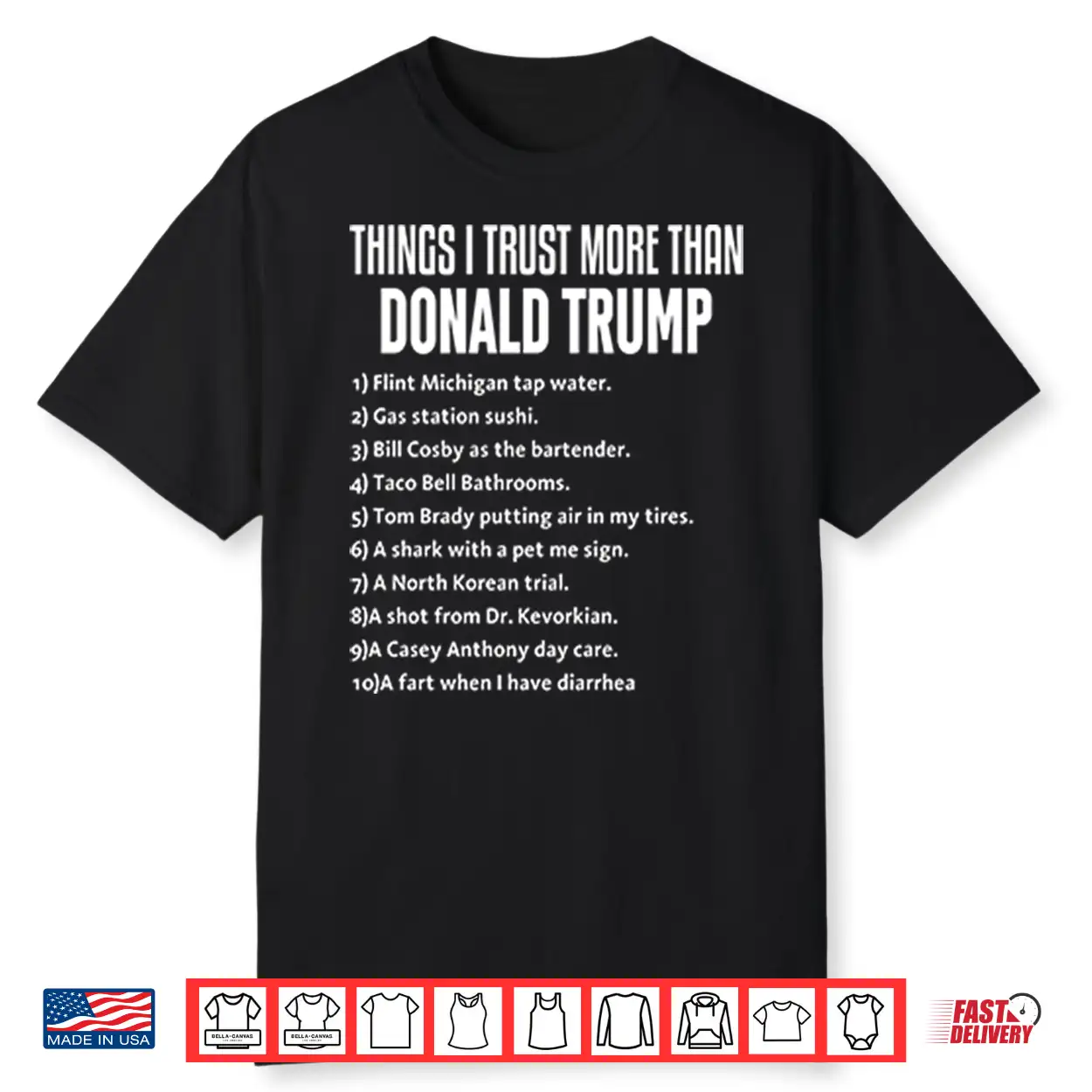 Things I Trust More Than Donald Trump Shirt Things I Trust More Than Donald Trump Shirt