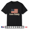 Two Fiddy 2 Fiddy American Flag Usa 250Th Anniversary Shirt