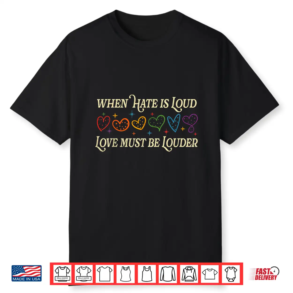 When Hate Is Loud Love Must Be Louder Rainbow Lgbtqia Pride Shirt When Hate Is Loud Love Must Be Louder Rainbow Lgbtqia Pride Shirt