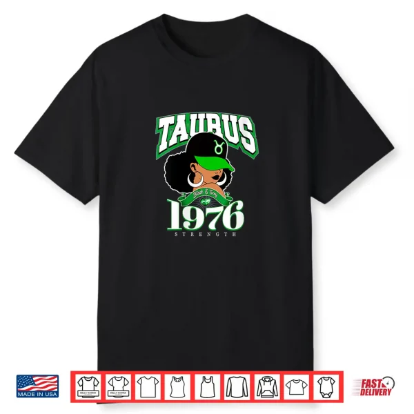 Womens Taurus 1976 Afro Queen Zodiac Birthday Sassy Soul Gifts Shirt