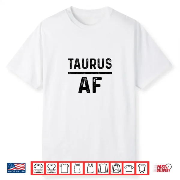 Womens Taurus Af Birthday Zodiac Sign Taurus Shirt