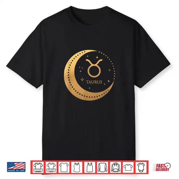 Zodiac Sign Taurus In The Crescent Moon Trendy Shirt